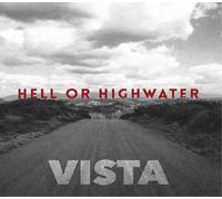 Hell Or Highwater - Vista