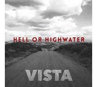 Hell or Highwater - Vista [New CD]