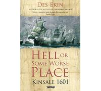 Hell or Some Worse Place: Kinsale 1601