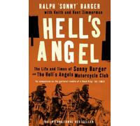 Hell’s Angel : The Life and Times of Sonny Barger and the Hell's Angels Motorcycle Club