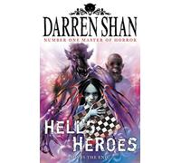 Hell’s Heroes: Book 10 (The Demonata)