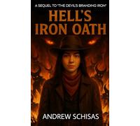 Hell’s Iron Oath (The Devil's Branding Iron)