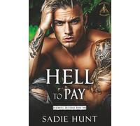 Hell to Pay: A Dark New Adult Why Choose Romance (Blackwell Bastards)