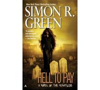 Hell to Pay: A Novel of the Nightside: 7 (Nightside Book)