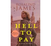 Hell to Pay (Second Edition): A Novel of WWII (Princess Marguerite)