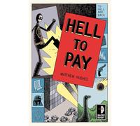 Hell to Pay: To Hell and Back, Book III: 03 (matthew hughes)