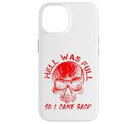 Hell Was Full I Came Back Red Skull Skeleton Heavy Metal Case for iPhone 14