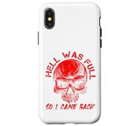 Hell Was Full I Came Back Red Skull Skeleton Heavy Metal Case for iPhone X/XS