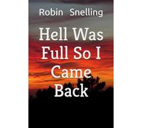 Hell Was Full So I Came Back