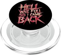 Hell Was Full So I Came Back |- PopSockets PopGrip for MagSafe