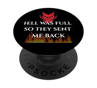 Hell Was Full So They Sent Me Back | Sarcastic Halloween PopSockets Adhesive PopGrip