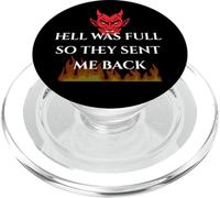 Hell Was Full So They Sent Me Back | Sarcastic Halloween PopSockets PopGrip for MagSafe