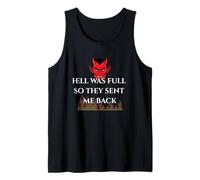 Hell was Full So They Sent Me Back | Sarcastic Halloween Tank Top