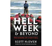 Hell Week and Beyond: The Making of a Navy Seal