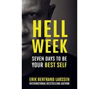 Hell Week: Seven days to be your best self