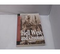 Hell West and Crooked: A Living Legend, a Real-life Crocodile Dundee