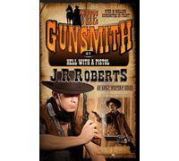 Hell with a Pistol: Volume 41 (The Gunsmith)