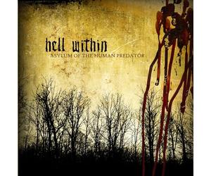 Hell Within - Asylum Of The Human Predator