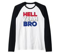 Hell Yeah BRO - Brother USA red White Blue Merica America Raglan Baseball Tee