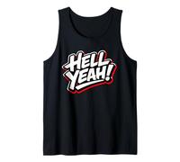 Hell Yeah Funny Ready for Anything Tank Top