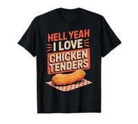 Hell Yeah I Love Chicken Tenders T-Shirt