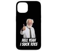 Hell Yeah I Suck Toes Funny Embarrassing Inappropriate Weird Case for iPhone 13