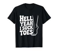 Hell Yeah I Suck Toes Funny Quirky Humor Value Graphic T-Shirt, Men, Black, L
