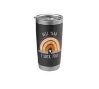 Hell Yeah I Suck Toes Inappropriate Funny Joke Stainless Steel Insulated Tumbler