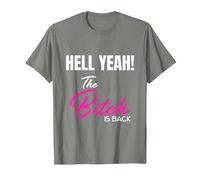 Hell Yeah! The Bitch is Back T-Shirt T-Shirt, Men, Olive Heather, 3X-Large