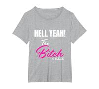 Hell Yeah! The Bitch is Back T-Shirt T-Shirt, Women's Plus, Heather Grey, 1X