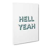 Hell Yeah Typography Quote Canvas Wall Art Print Ready to Hang, Framed Picture for Living Room Bedroom Home Office Décor, 24x16 Inch (60x40 cm)
