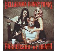 Hellabama Honky Tonks - Barbershop of Death