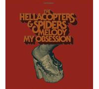 HELLACOPTERS THE / SPIDERS - MELODY / MY OBSESSION