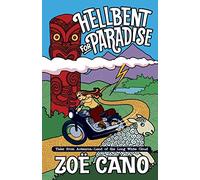 Hellbent for Paradise: Tales from Aotearoa; Land of the Long White Cloud