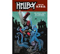 Hellboy and the B.P.R.D.: The Ghost Ships of Labrador and Other Stories