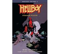 Hellboy Omnibus Volume 2: Strange Places