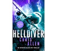 Helldiver: A Page-Turning International Thriller: 4 (Black Ops Intrepid - Alex Morgan)
