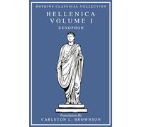 Hellenica Volume I: Gr nd English Parallel Translation (Hopkins Classical Collection)