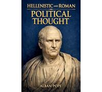 Hellenistic and Roman Political Thought