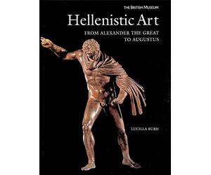 Hellenistic Art: From Alexander the Great to Augustus