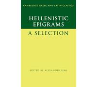 Hellenistic Epigrams: A Selection (Cambridge Gr nd Latin Classics)