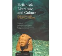 Hellenistic Literature and Culture: Studies in Honor of Susan A. Stephens