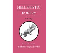 Hellenistic Poetry : An Anthology