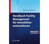 Hellerforth - Handbuch Facility Management Fur Immobilienunternehmen - P555z