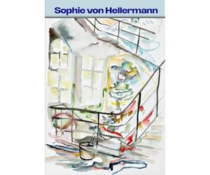 Hellermann, Sophie von - Sophie von Hellermann: Steps to Art / Stufen zur Kunst