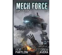 Hellfire: A Military Sci-Fi Mech Series: 1 (Mech Force)