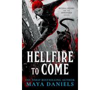 Hellfire To Come: A snarky urban fantasy with vampire bite. The most addictive paranormal romance you'll read in 2026: 5 (Infernal Regions For The Unprepared)