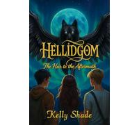 HELLIGDOM: The Heir to the Aftermath: Fantasy, Mystery, Forbidden Magic, Dark Secrets: 1 (HELLIGDOM Series)