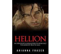 Hellion: An Arranged Marriage Bratva Romance: 3 (The Morozov Bratva Saga)