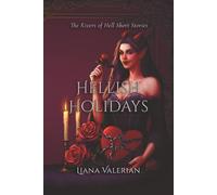 Hellish Holidays: The Rivers of Hell Short Stories (The Rivers of Hell: Alternate Cover Edition)